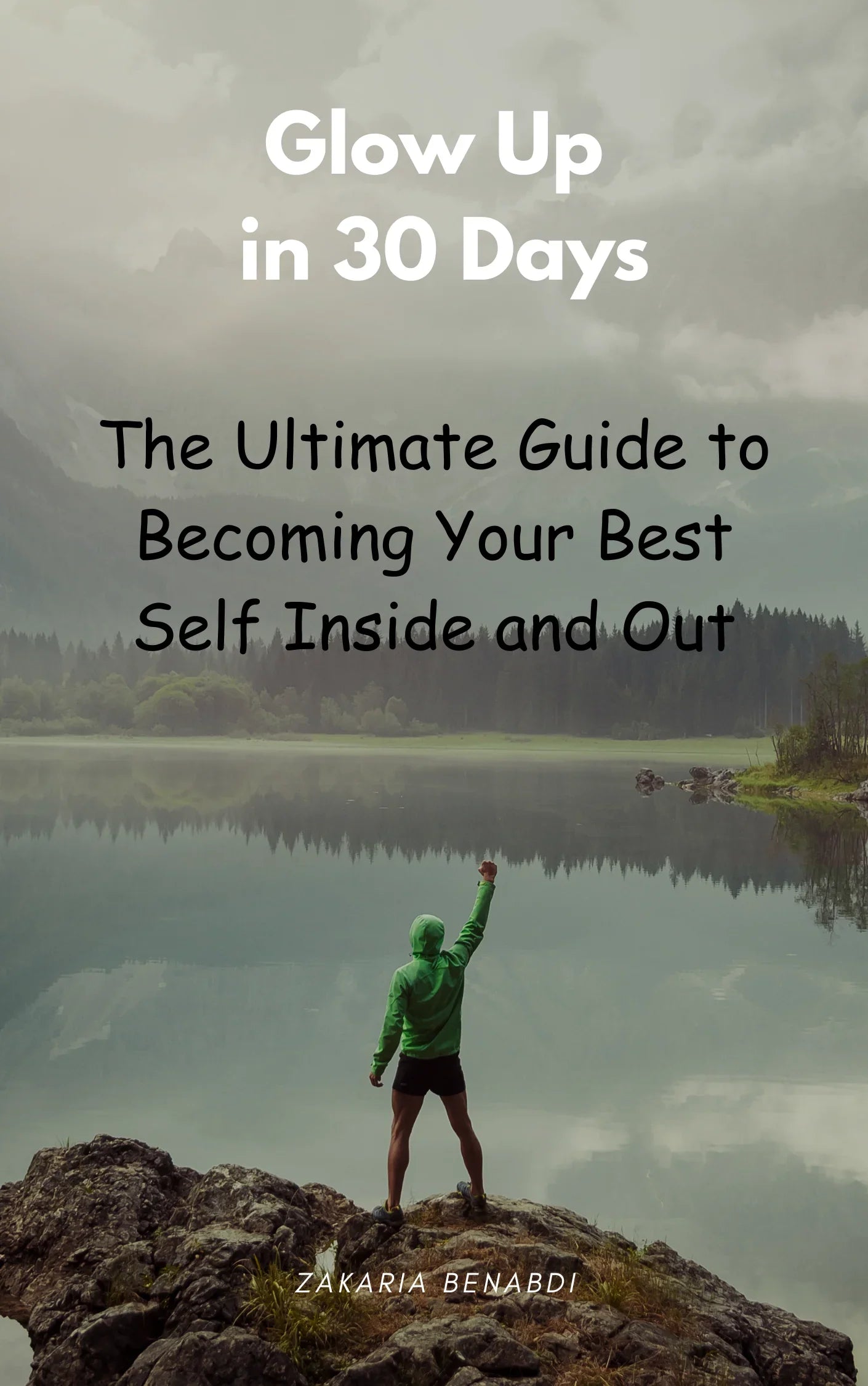 Person in green hoodie standing on a rock with a lake and forest in the background, with text overlay about a guide to self-improvement.